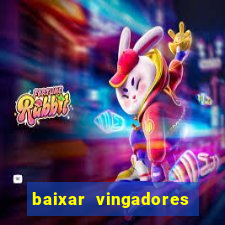 baixar vingadores guerra infinita google drive